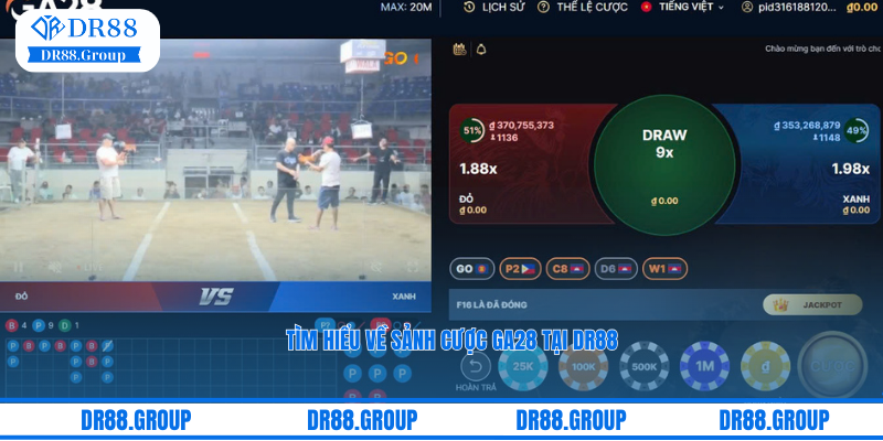 Tìm hiểu về sảnh cược GA28 tại DR88