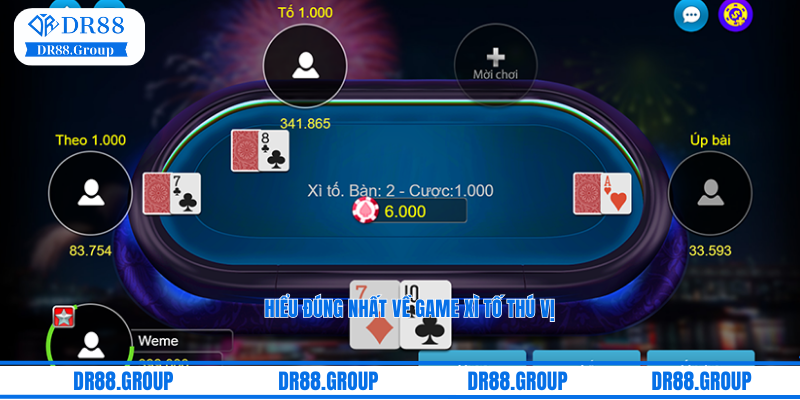 Hiểu đúng nhất về game xì tố thú vị